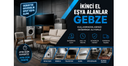 İkinci El Eşya Alanlar Gebze | Değerinde Spot Eşya Alımı